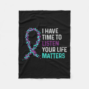 Have Time To Listen Mental Health Suicide Awarenes Fleece Blanket