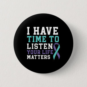 Have Time To Listen Your Life Problems Mental Heal 2 Inch Round Button