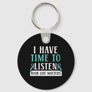 Have Time To Listen Your Life Problems Mental Heal Keychain