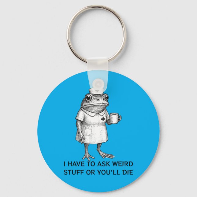 Have To Ask Weird Stuff Funny Medieval Frog Nurse Keychain (Front)