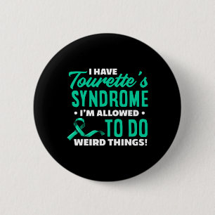 Have Tourette's Syndrome Fun Tourette Syndrome 2 Inch Round Button