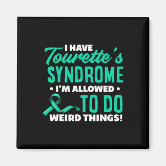 Have Tourette's Syndrome Fun Tourette Syndrome  Magnet