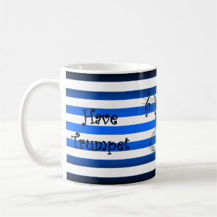 Have Trumpet ~ Will Travel ~ Musical Stripes ~ Coffee Mug
