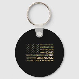 Have Two Titles Dad And Grandad Fathers Day Funny Keychain