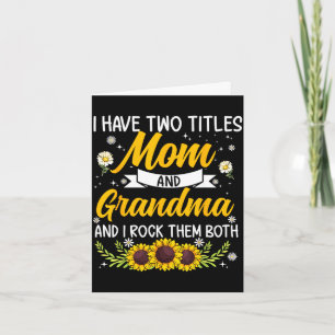 Have two titles mom and grandma funny mother's day card