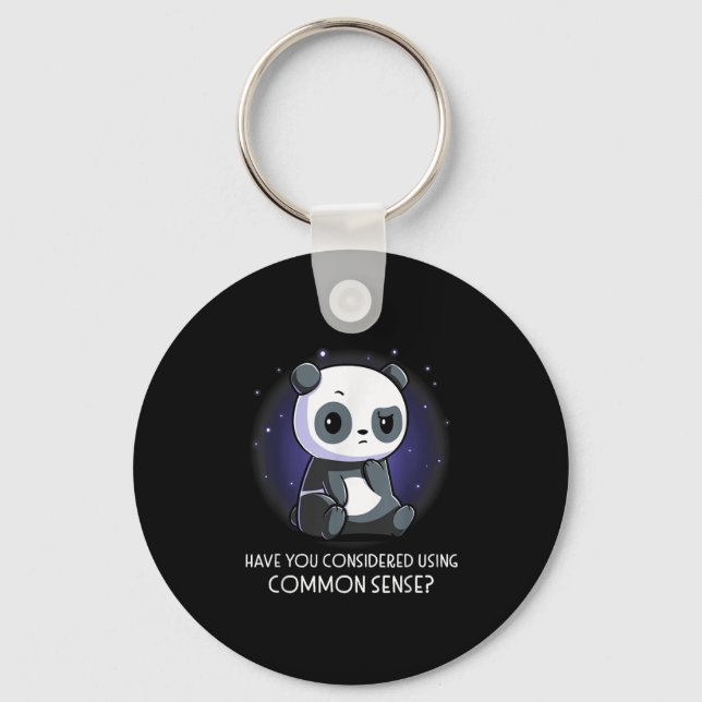 Have You Considered Using Common Sense  Keychain (Front)