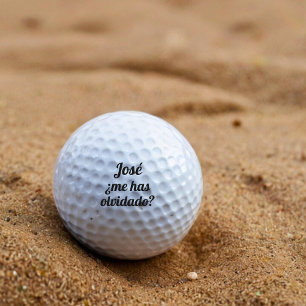 Have you forgotten me? – ¿me has olvidado? golf balls