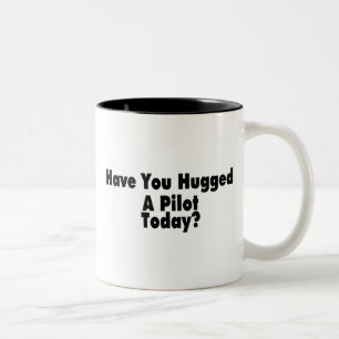 Have You Hugged A Pilot Today Two-Tone Coffee Mug