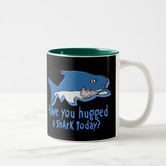 Have you hugged a shark  today Two-Tone coffee mug (Right)