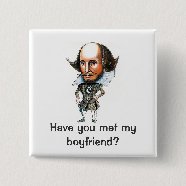 Have you met my Boyfriend? 2 Inch Square Button (Front)