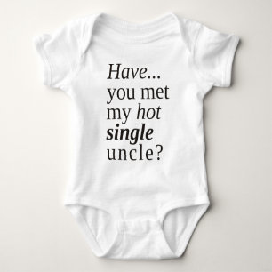 have you met my hot single uncle? baby bodysuit