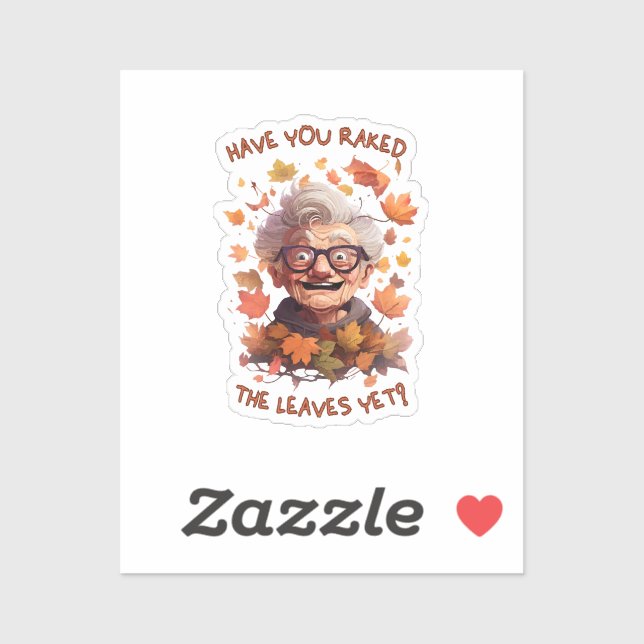 Have You Raked The Leaves Yet (Sheet)