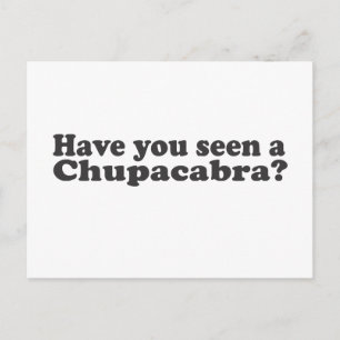 Have You Seen A Chupacabra? Postcard