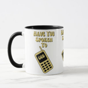 Have You Spoken To God Two-Tone Mug