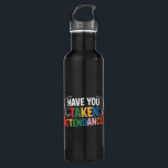 Have You Taken Attendance Back To School  710 Ml Water Bottle<br><div class="desc">Have You Taken Attendance Back To School</div>