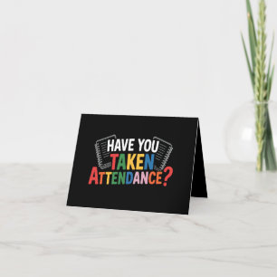 Have You Taken Attendance Back To School  Announcement