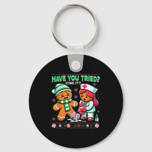 Have You Tried Icing It Gingerbread Icu Nurse Chri Keychain