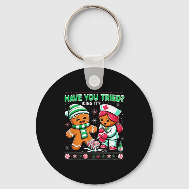 Have You Tried Icing It Gingerbread Icu Nurse Chri Keychain (Front)