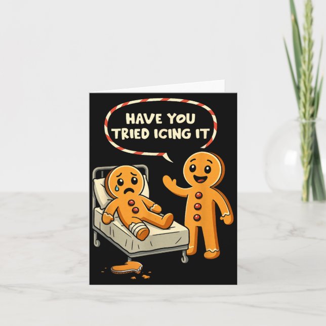 Have You Tried Icing It Gingerbread Nurse Christma Card (Front)