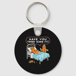 Have You Tried Icing It Gingerbread Nurse Christma Keychain