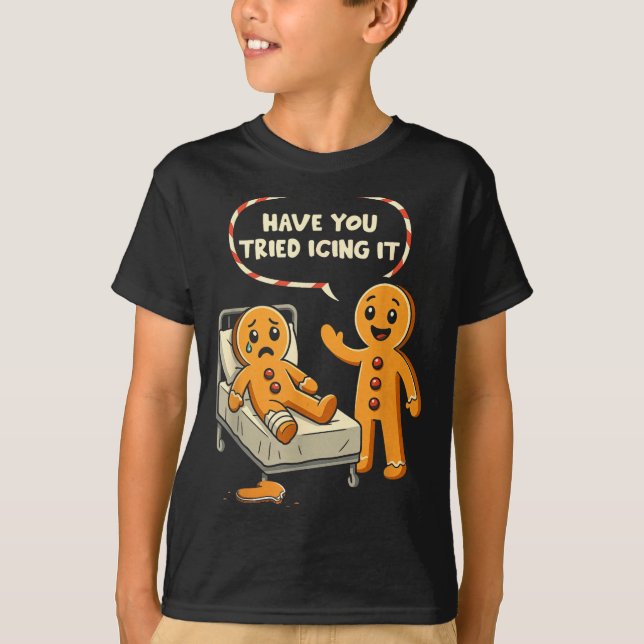 Have You Tried Icing It Gingerbread Nurse Christma T-Shirt (Front)