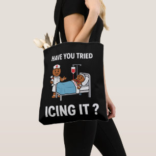 Have You Tried Icing It Nurse Gingerbread Xmas Tote Bag