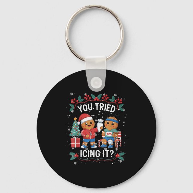 Have You Tried Icings It Gingerbread Runner Team C Keychain (Front)