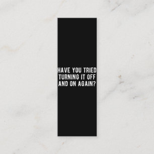 Have You Tried Turning It Off And On Again Loyalty Card