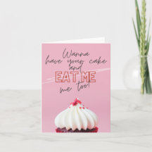 Have Your Cake & Eat Me Too
