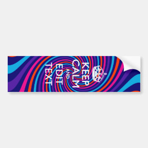 Have Your Keep Calm Saying on Multicolored Swirl Bumper Sticker
