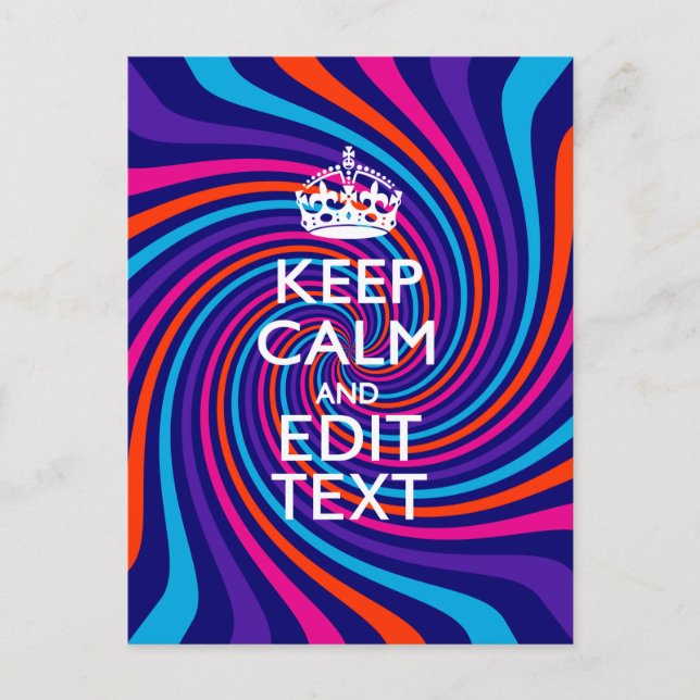 Have Your Keep Calm Saying on Multicolored Swirl Postcard (Front)
