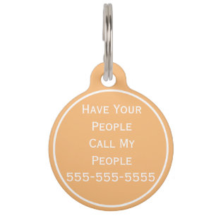 Have Your People Call My People Pet Tag