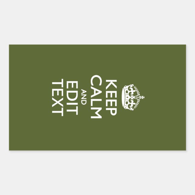 Have Your Text Keep Calm And on Olive Green Sticker (Front)