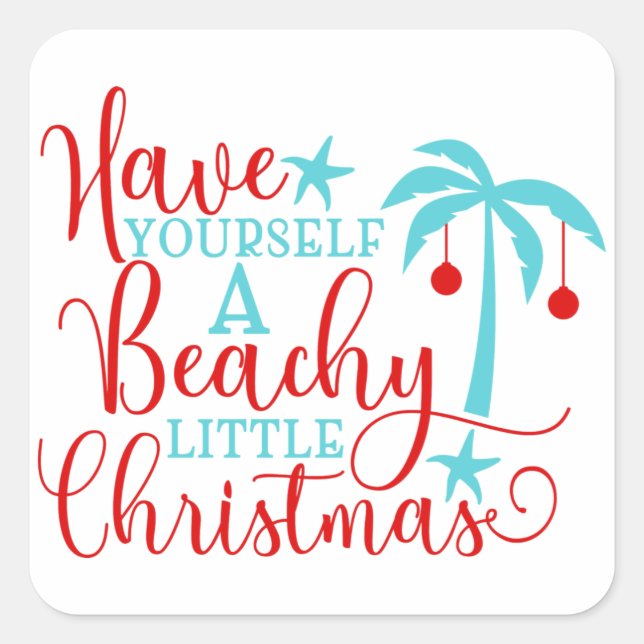 Have Yourself a Beachy Little Christmas Square Sticker (Front)