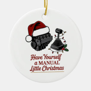 Have Yourself a Manual Little christmas Ceramic Ornament