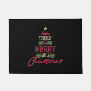 Have Yourself A Merry Little Christmas Door Mat