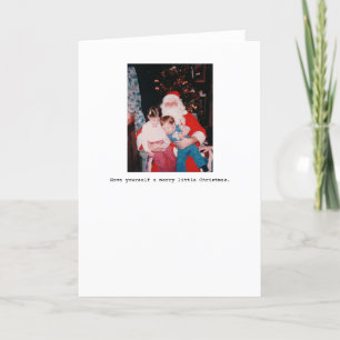 Have yourself a merry little Christmas. Holiday Card