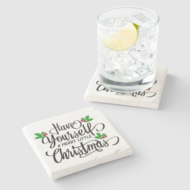Have Yourself a Merry Little Christmas Holiday Stone Coaster (Side)