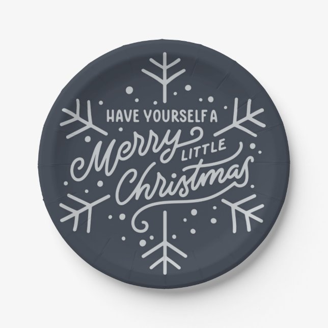 Have Yourself a Merry Little Christmas - Snowflake Paper Plate (Front)