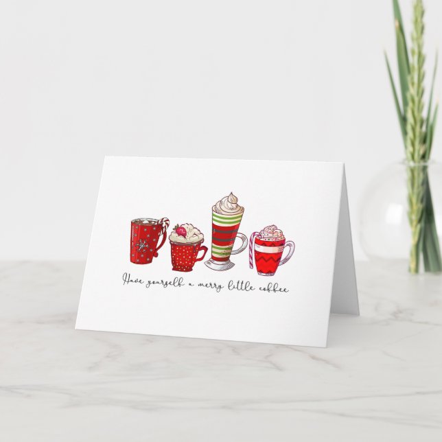 Have Yourself a Merry Little Coffee Holiday Xmas Card (Front)