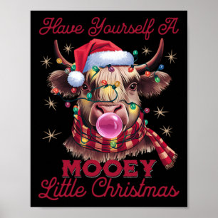 Have Yourself A Mooey Little Christmas Poster