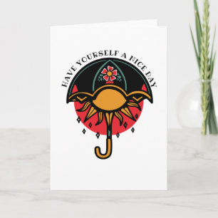 Have  Yourself a Nice Day Card