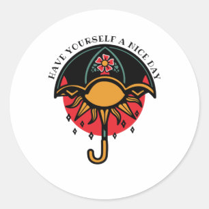 Have  Yourself a Nice Day Classic Round Sticker