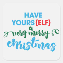Have yoursELF a Very Merry Christmas Sticker