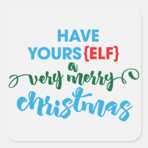 Have yoursELF a Very Merry Christmas Sticker