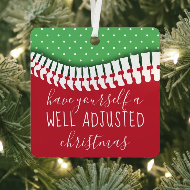 Have Yourself A Well Adjusted Christmas Chiro Metal Ornament (Insitu)