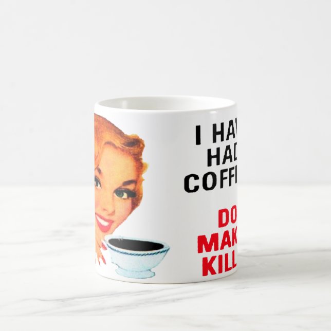 Havent a eu mon café : Tasse de café (Centre)