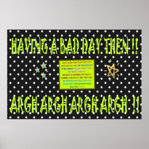 Having a bad day then Joke Design black lime green Poster
