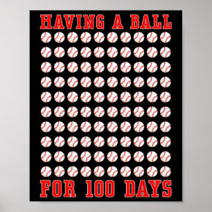 Having A Ball For 100 Days Of School 100th Basebal Poster