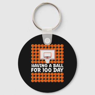 Having A Ball For 100 Days Of School Basketball 10 Keychain